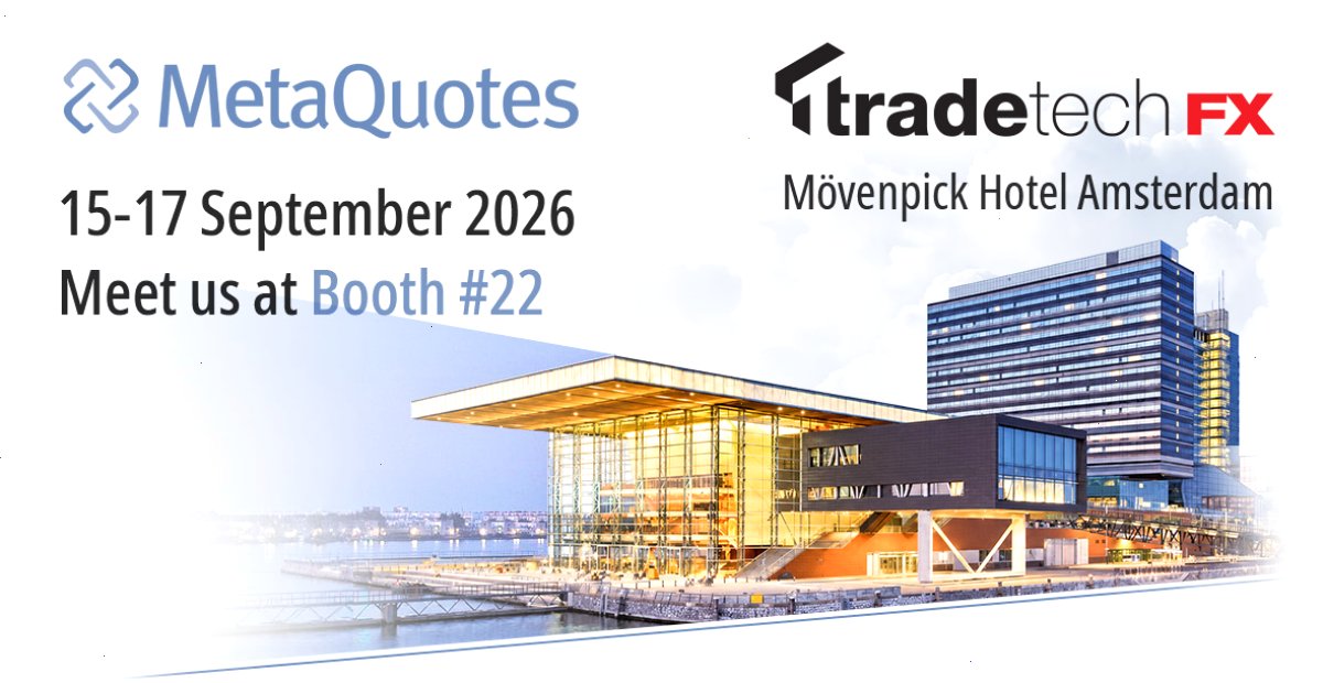 MetaQuotes 将在阿姆斯特丹举办的 TradeTech FX 2026 上展示 MetaTrader 5 机构级和 AI 就绪型外汇基础设施（封面配图）
